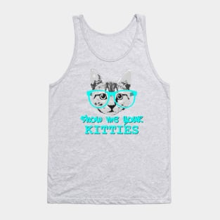 Show Me Your Kitties Tank Top